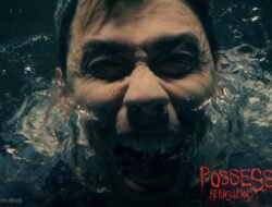 Possession Remake : ‘Kerasukan’ Brutal, Gila, Liar dan Disturbing Seperti Versi Aslinya!