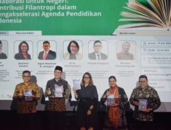 Peluncuran Buku “Kolaborasi untuk Negeri” : Bukti Nyata Kontribusi Filantropi Membangun Generasi Emas Melalui Pendidikan Berkualitas