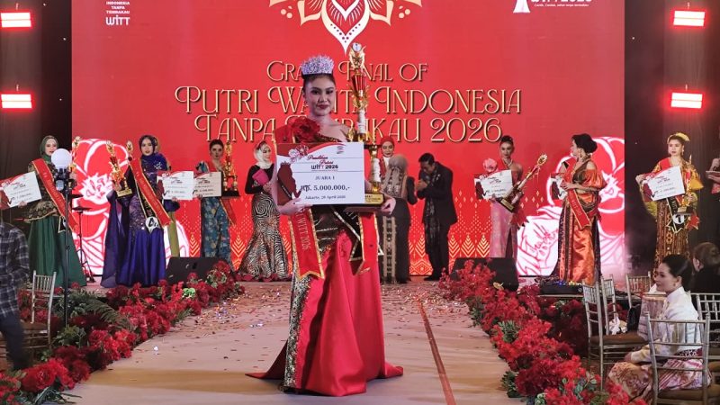 Grand Final Putri WITT 2026 Gaungkan Hidup Sehat Tanpa Tembakau, Lahirkan Duta Perempuan Inspiratif